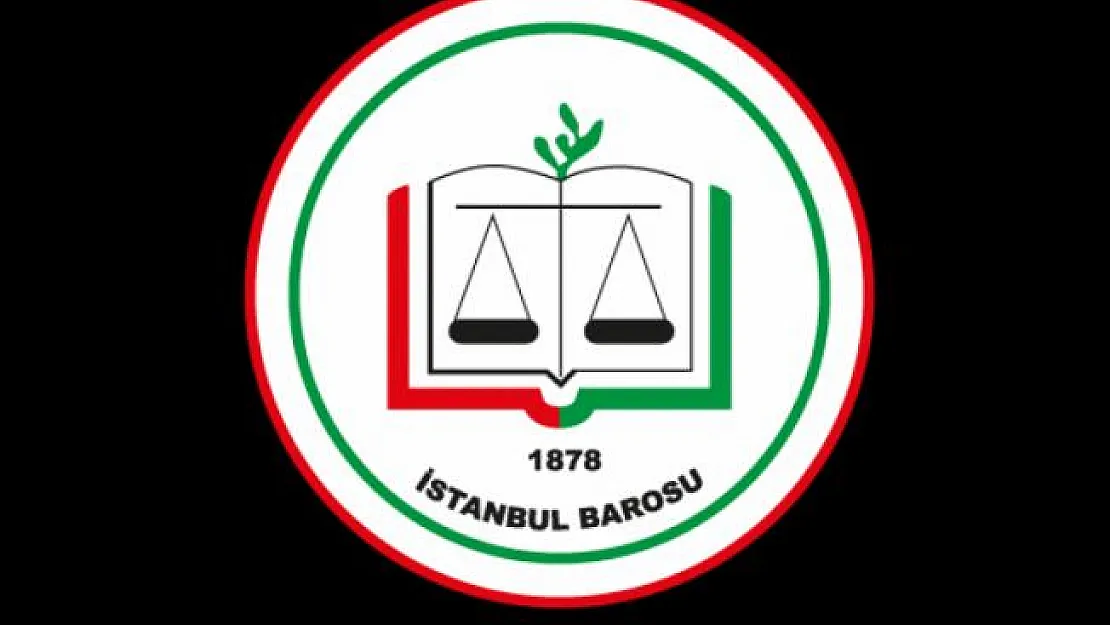 İstanbul Barosu'ndan Flaş Seçim Açıklaması