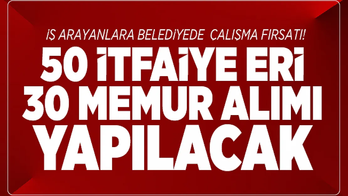 İstanbul Beyoğlu Belediyesi 50 itfaiye eri 30 memur alımı yapacak