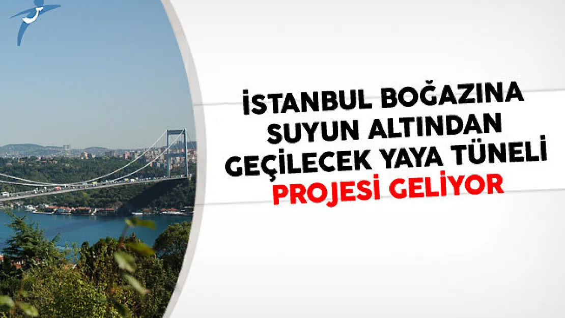 İstanbul Boğazına Suyun Altından Geçilecek Yaya Tüneli Projesi Geliyor