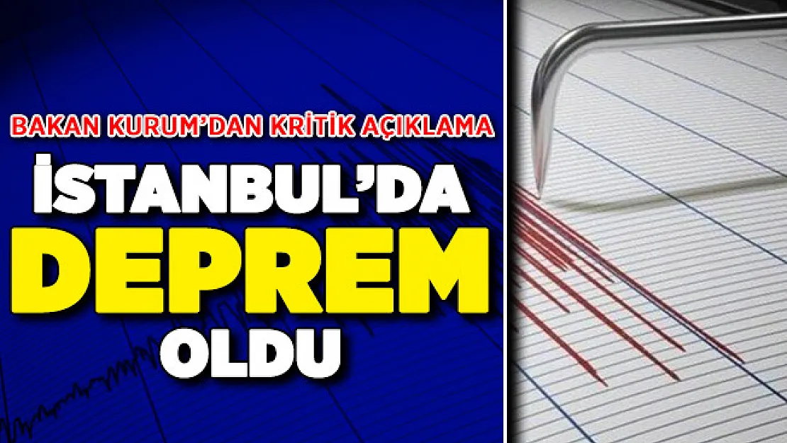 İstanbul Depremi Hakkında Bakanlıktan Kritik Açıklama