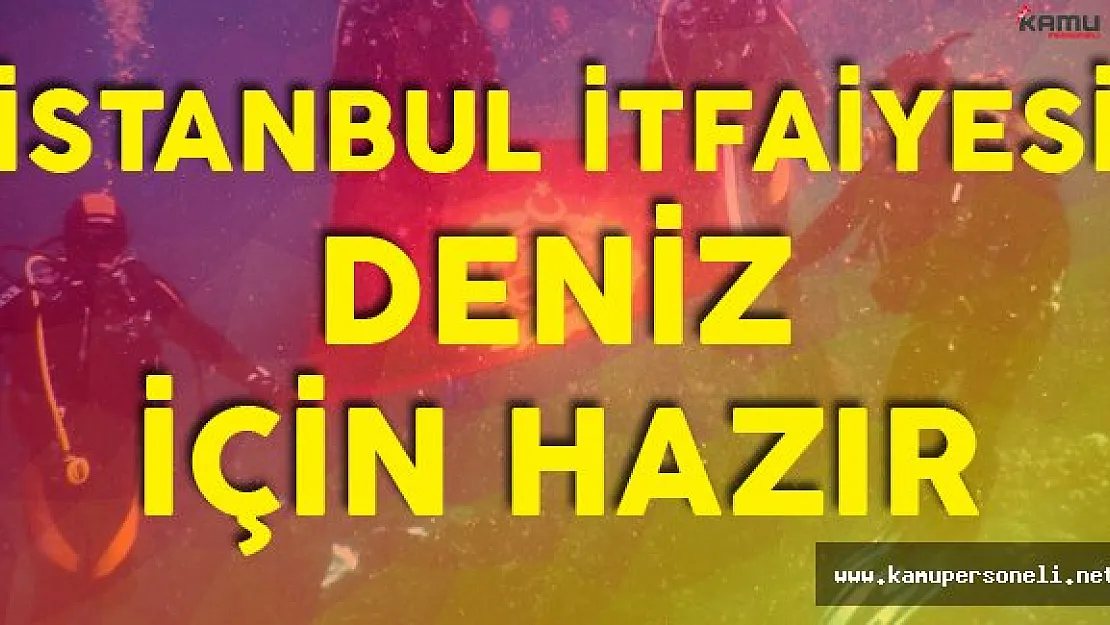 İstanbul İtfaiyesi Artık Denizde de Görev Yapacak