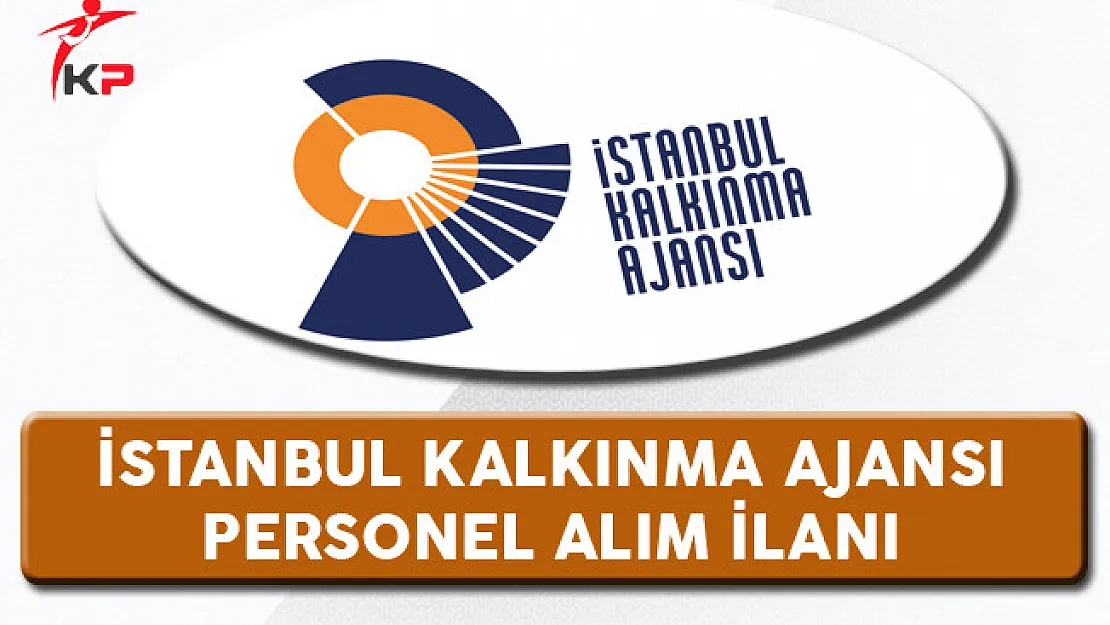 İstanbul Kalkınma Ajansı Personel Alım İlanı