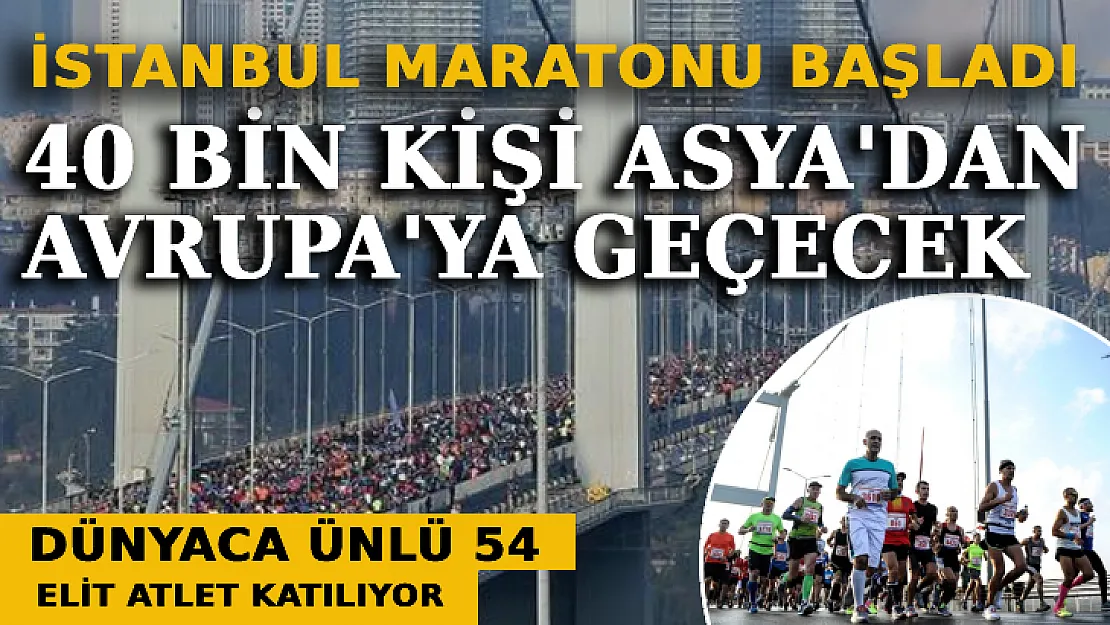 İstanbul Maratonu Başladı: 40 Bin Kişi Asya'dan Avrupa'ya Geçecek