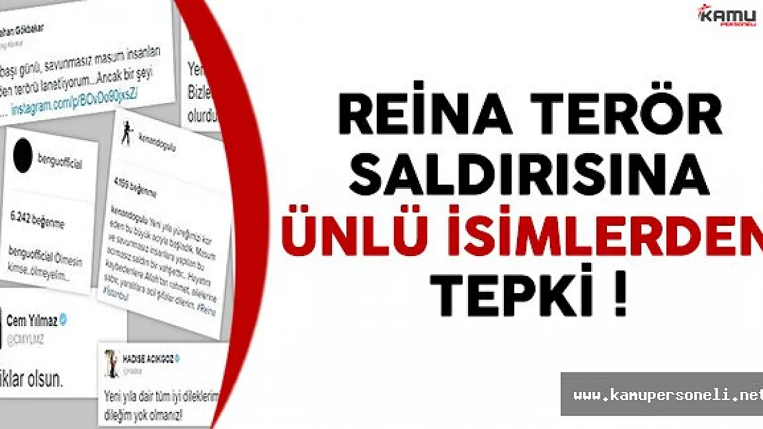 İstanbul Reina Terör Saldırısına Ünlü İsimlerden Tepki Yağdı