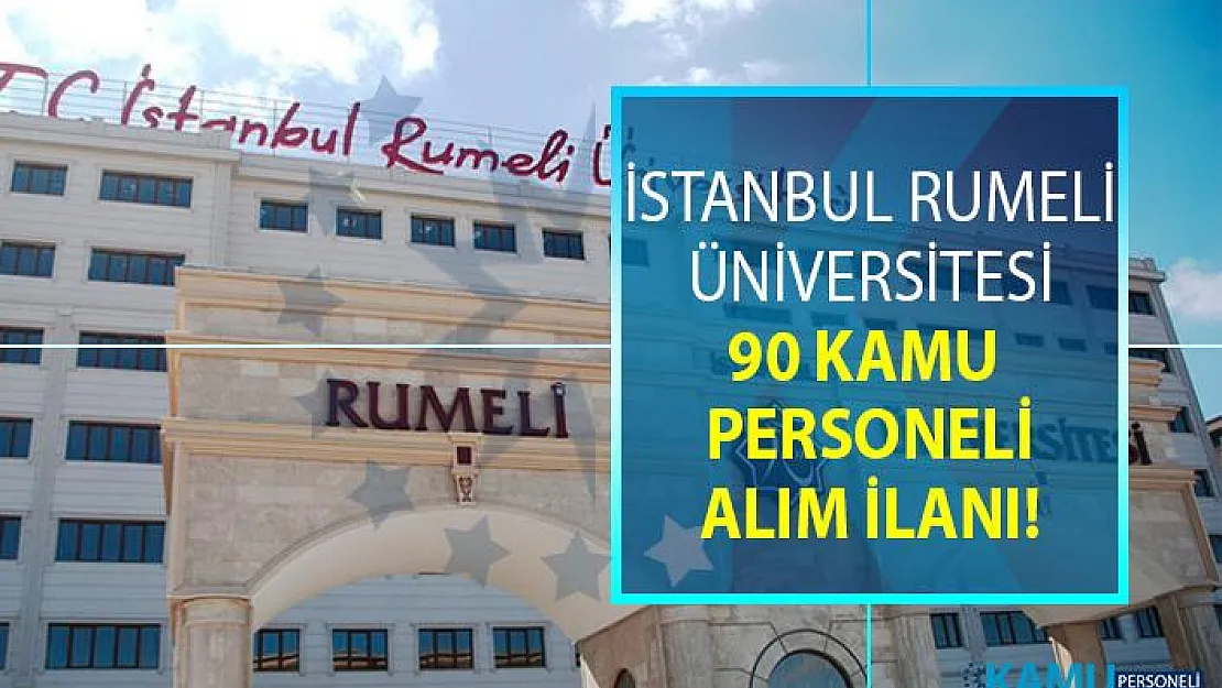 İstanbul Rumeli Üniversitesi 90 Öğretim Üyesi alacak!