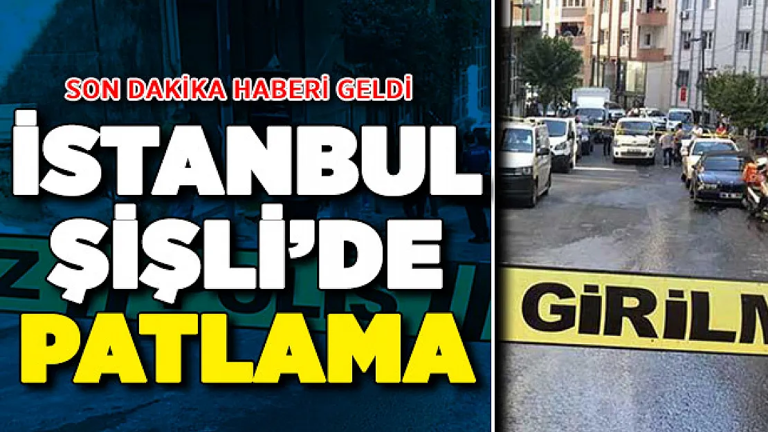 İstanbul Şişli'de Patlama ! Çok Sayıda Ekip Sevk Edildi