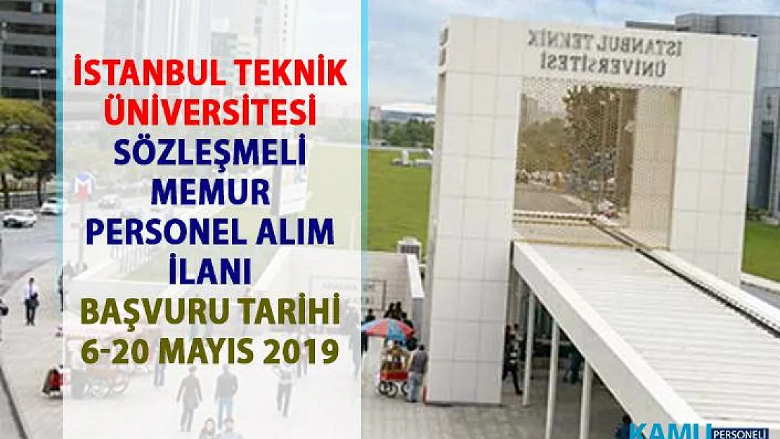 İstanbul Teknik Üniversitesi (İTÜ) bilişim personeli alım ilanı! 2 Sözleşmeli Memur alımı yapılacaktır