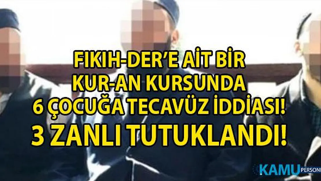İstanbul Ümraniye'de Kuran kursunda 6 çocuğa tecavüz iddiası! Cinsel istismar'da bulunan 3 zanlı tutuklandı!