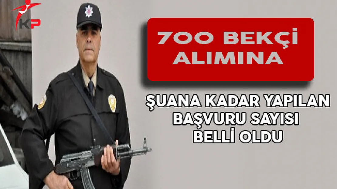 İstanbul Valiliği 700 Bekçi Alımına Şuana Kadar Yapılan Başvuru Sayısı Belli Oldu