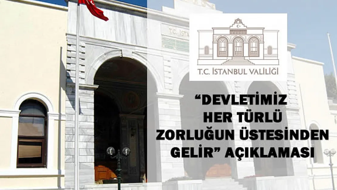 İstanbul Valiliğinden &quotAlmanya" Açıklaması Geldi