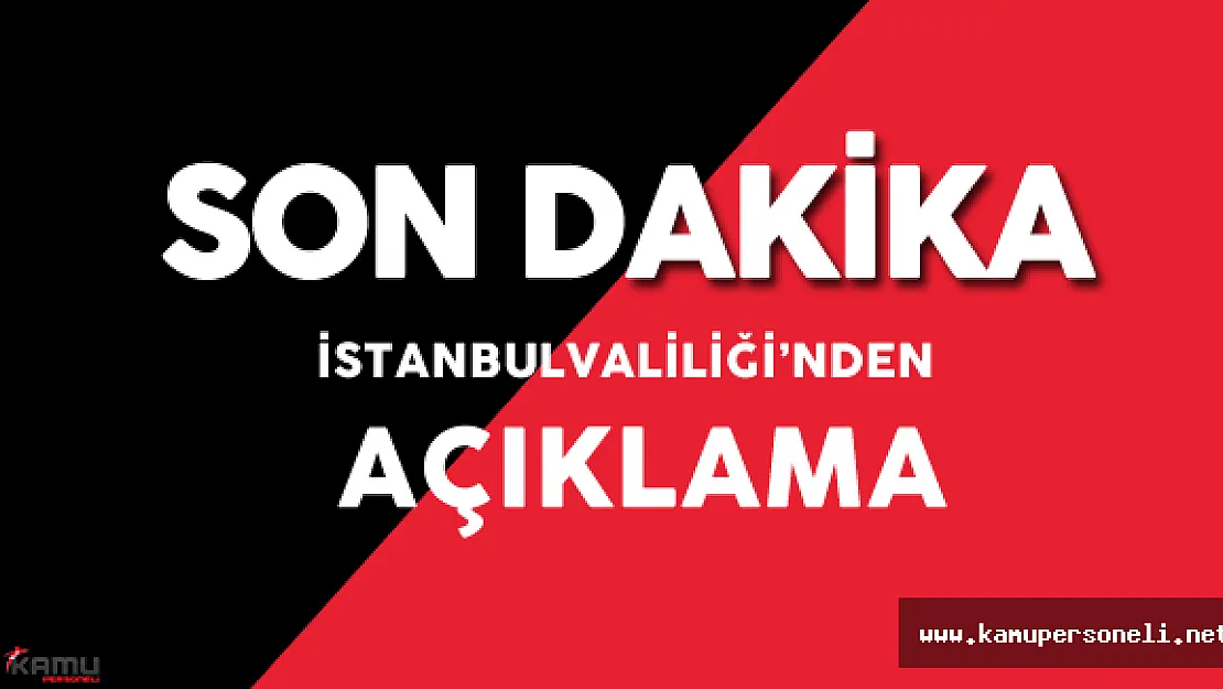İstanbul Valiliği'nden Havalimanı Saldırısı Hakkında Son Dakika Açıklaması