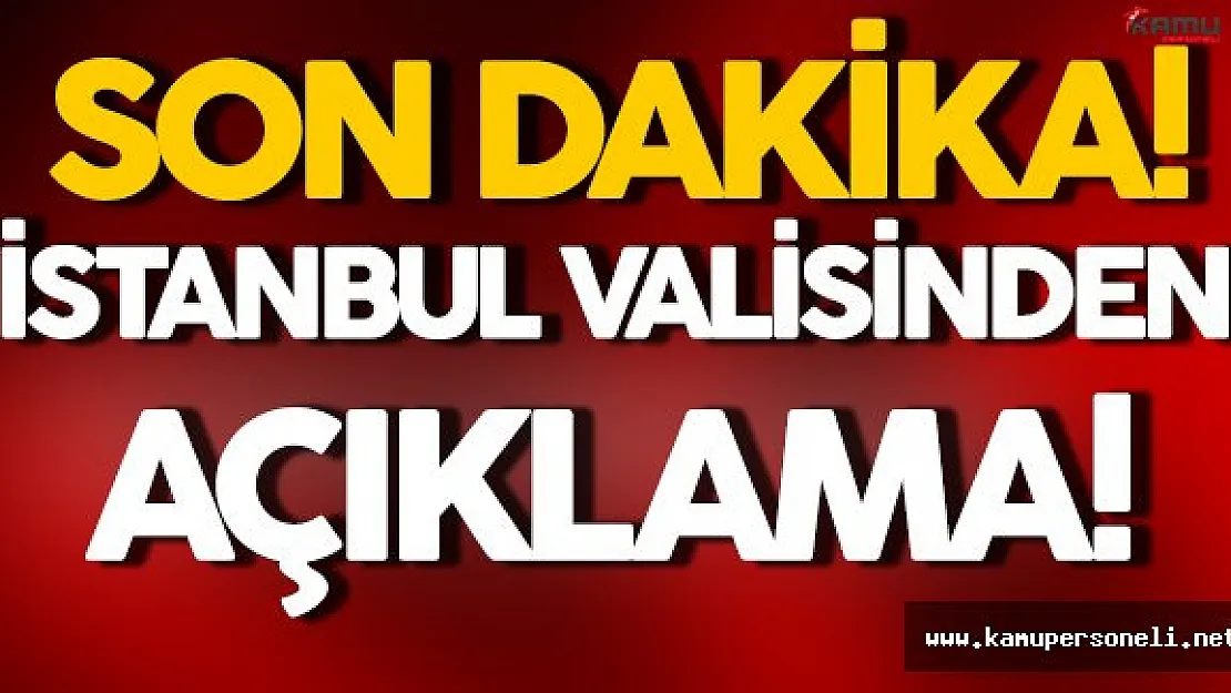 İstanbul Valisi Vasip Şahinden Patlamaya İlişkin Açıklama