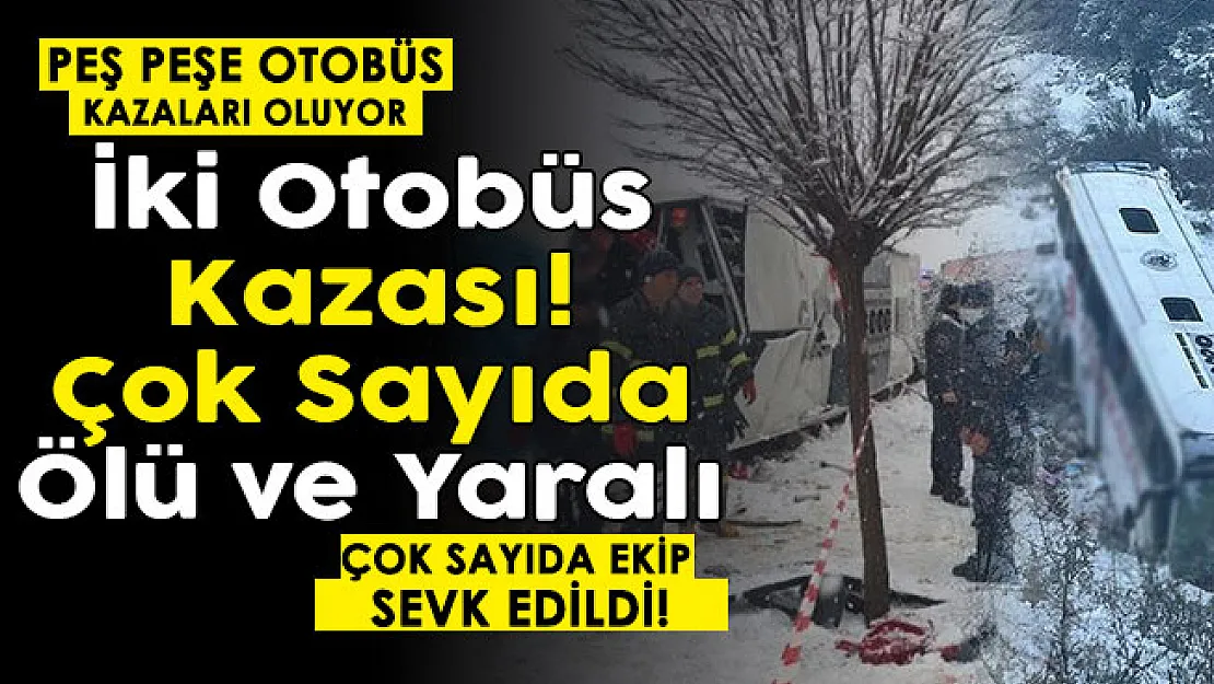 İstanbul ve Tokat'ta iki yolcu otobüsü kaza yaptı: Çok sayıda ölü ve yaralı var