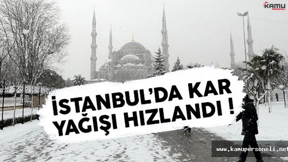 İstanbul'da Kar Yağışı Yeniden Hızlandı