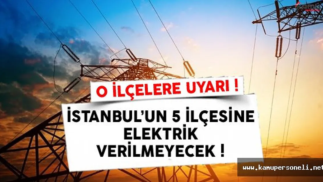 İstanbul'un 5 İlçesinde Elektrik Kesintisi