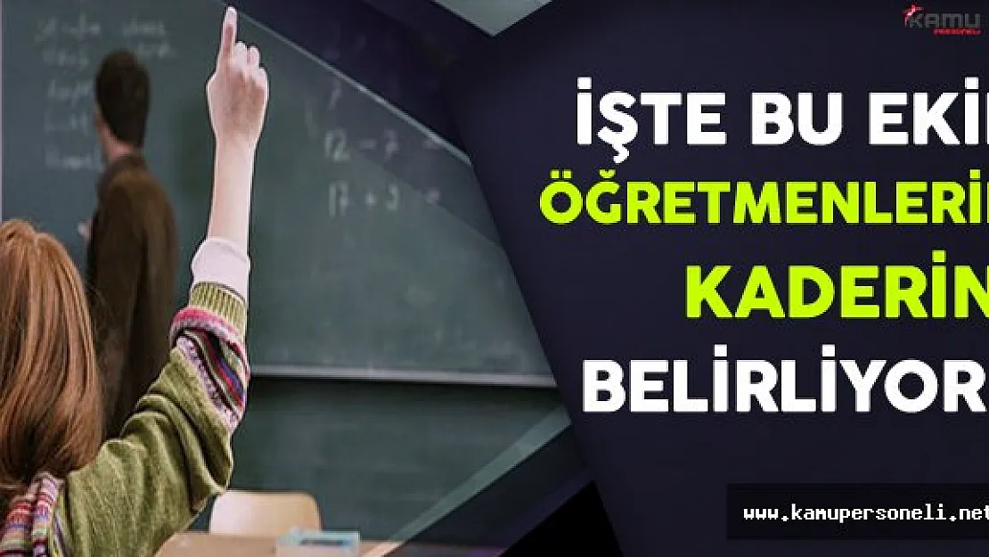 İşte Bu Ekip Öğretmenlerin Kaderini Belirliyor