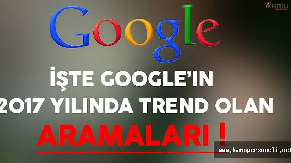 İşte Google'ın 2016 Yılı Arama Trendleri
