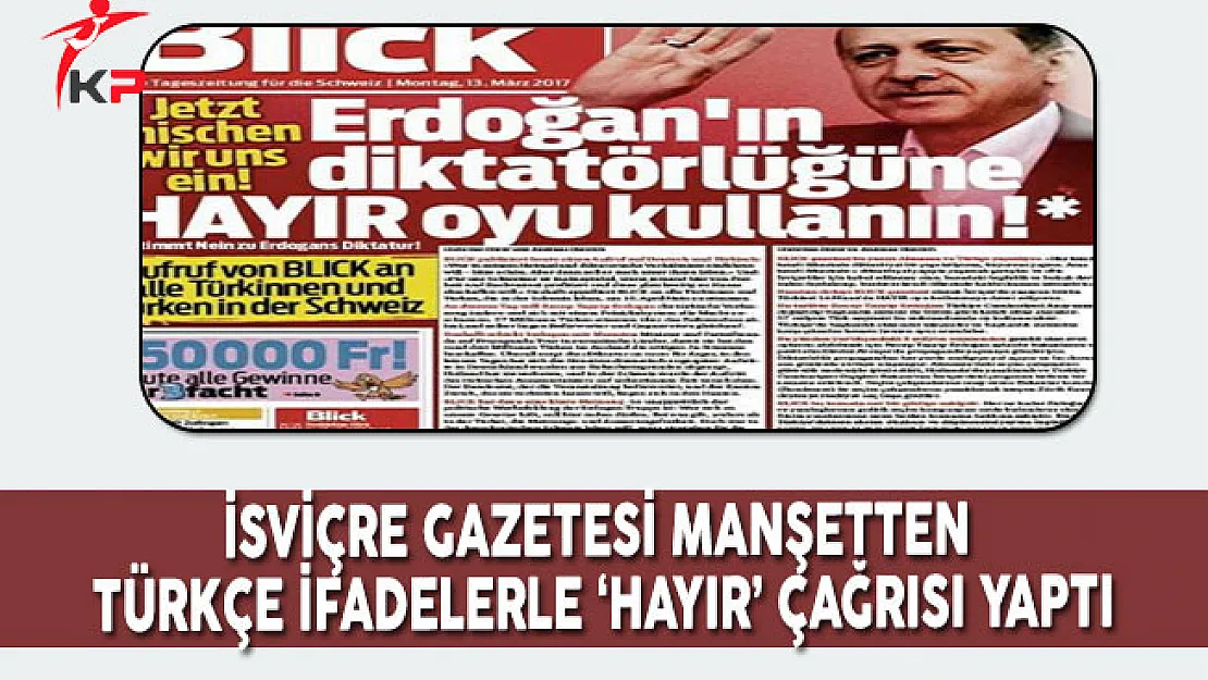 İsviçre Gazetesi Manşetten Türkçe İfadelerle 'Hayır' Çağrısı Yaptı
