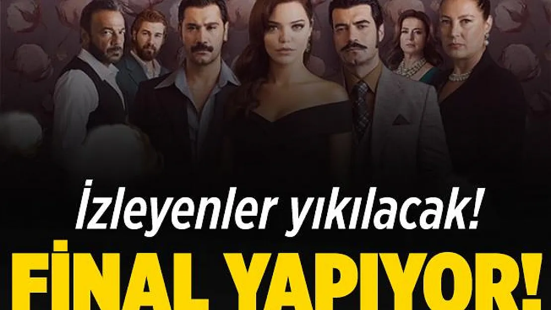 İzleyenler yıkılacak! Bir Zamanlar Çukurova final yapıyor! İşte final tarihi..