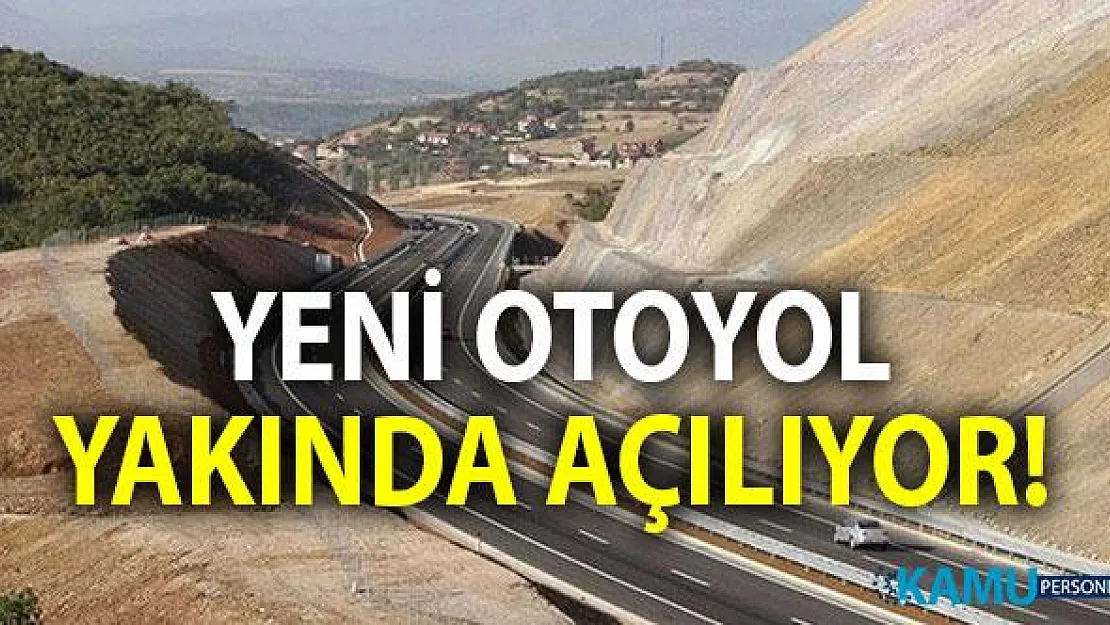 İzmir - Çandarlı Otoyolu yakında açılıyor