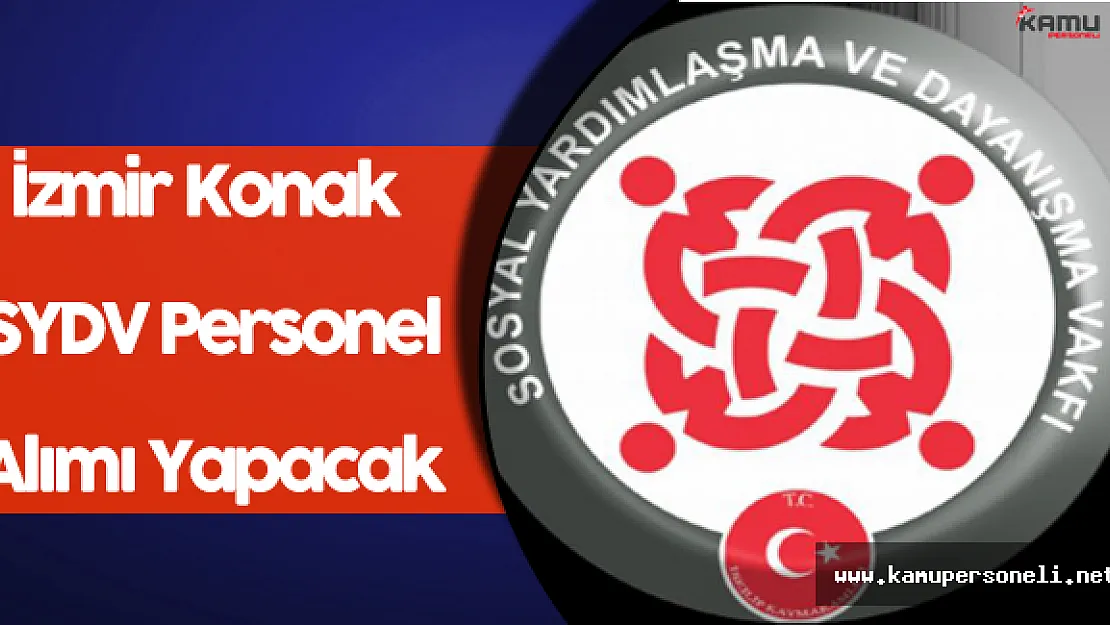 İzmir Konak SYDV Personel Alımı Yapacak