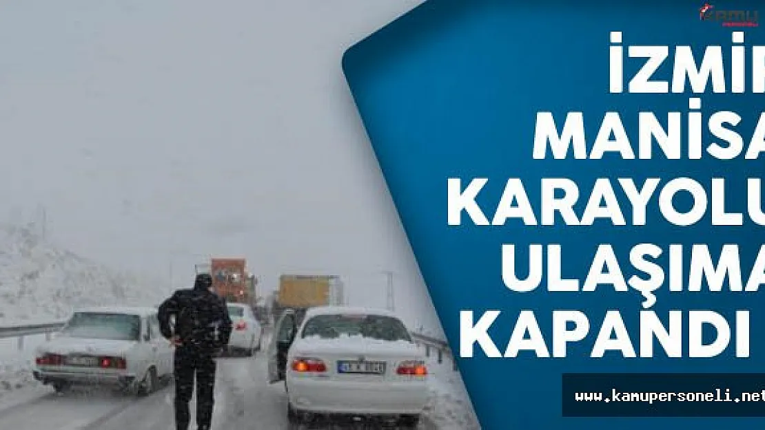 İzmir - Manisa Karayolu'nda Ulaşım Engeli