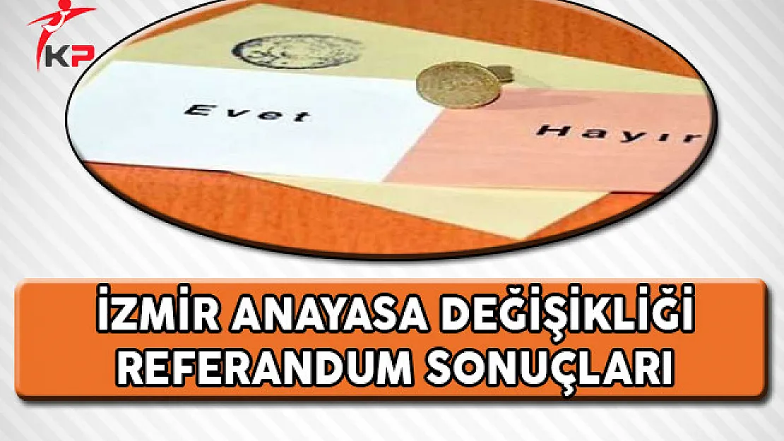 İzmir Referandum Sonuçları