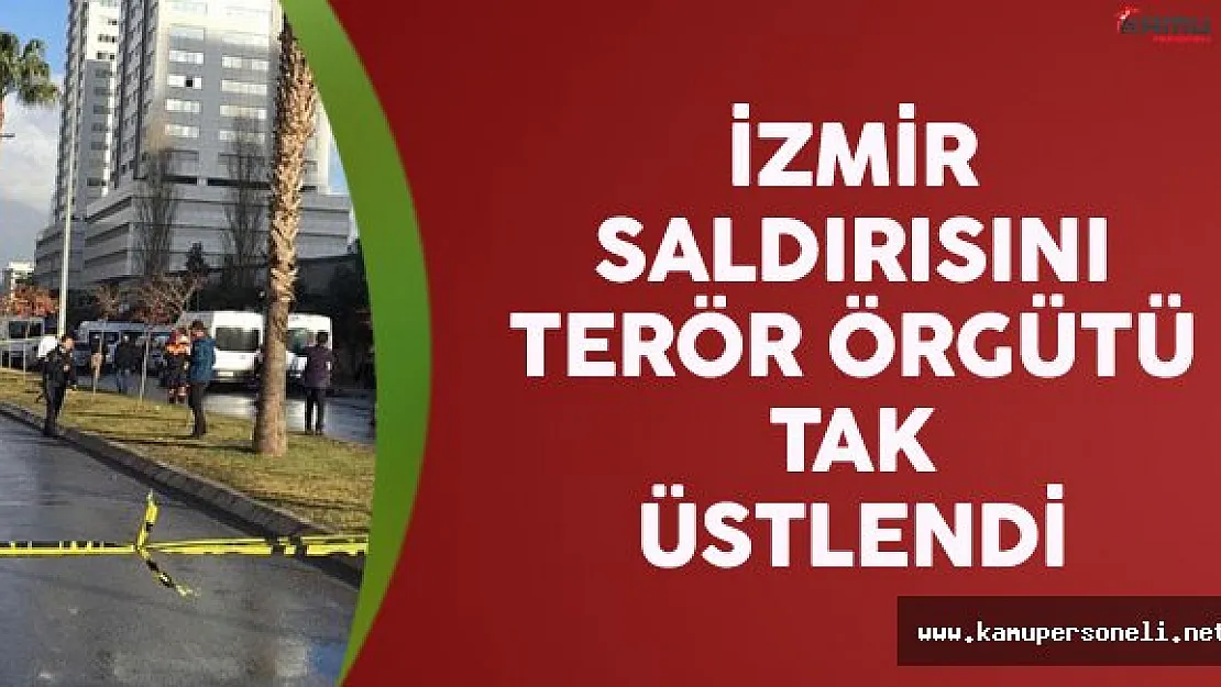 İzmir Saldırısını Terör Örgütü TAK Üstlendi