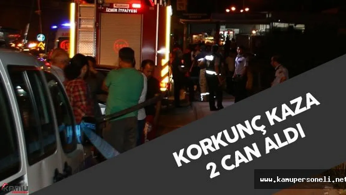 İzmir'de Korkunç Kaza  2 Ölü , 2 Yaralı