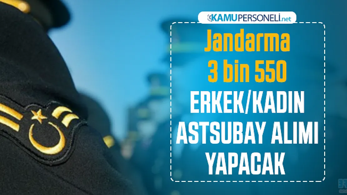 Jandarma 3 bin 550 erkek kadın astsubay personel alımı yapacağını duyurdu: Başvurular 21 Şubat tarihinde sona erecek