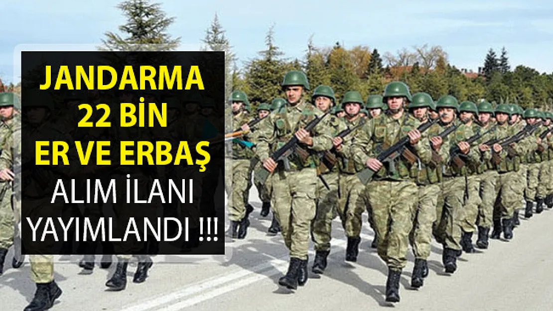 Jandarma Genel Komutanlığı 22 Bin Sözleşmeli Er ve Erbaş Alım İlanı Yayımlandı