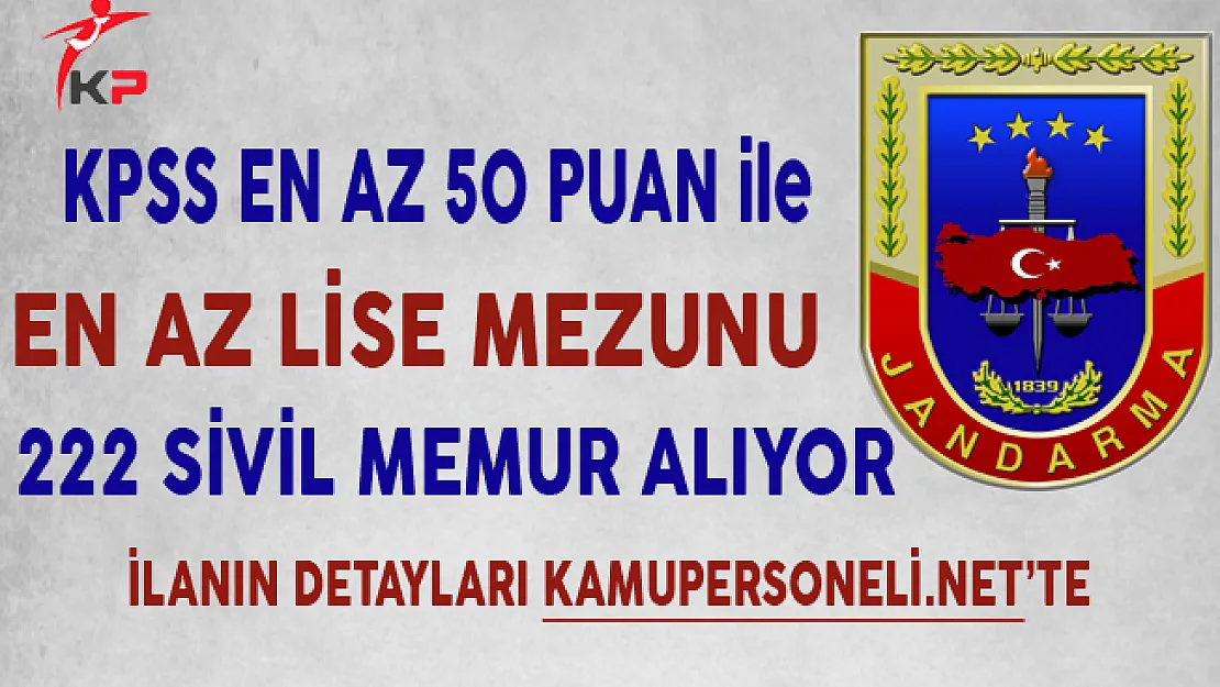 Jandarma Genel Komutanlığı 222 Sivil Memur Alımında Son Gün !