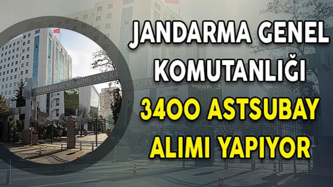 Jandarma Genel Komutanlığı 3400 Muvazzaf/Sözleşmeli Astsubay Alımı Yapıyor