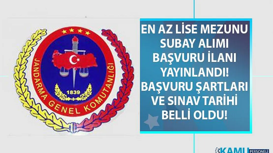 Jandarma Genel Komutanlığı en az lise mezunu muvazzaf subay alımı başvuru şartları ve sınav tarihi belli oldu!