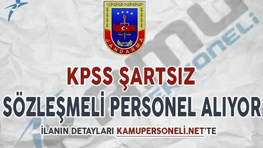Jandarma Genel Komutanlığı Sözleşmeli Personel Alımı Yapıyor (KPSS Şartsız)