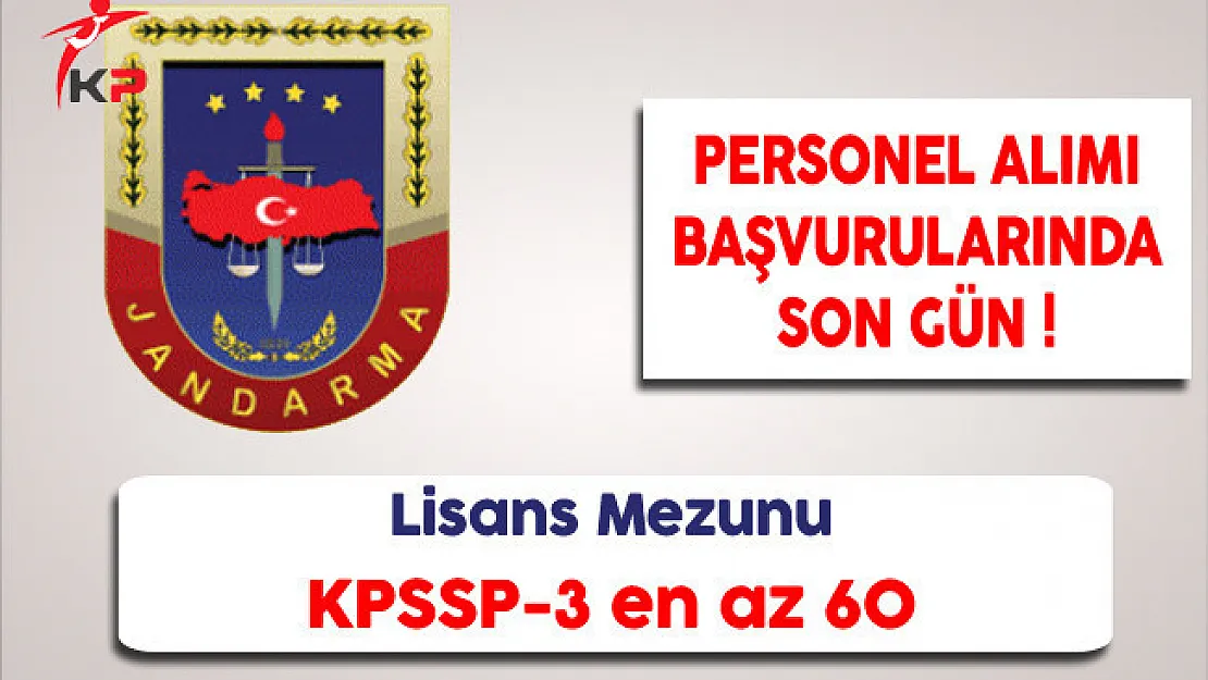 Jandarma Genel Komutanlığı Sözleşmeli Personel Alımında Son Gün