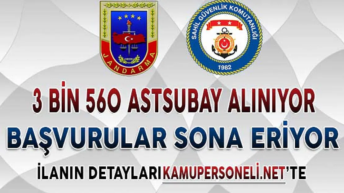 Jandarma ve Sahil Güvenlik 3 Bin 560 Astsubay Alımı Başvuruları Sona Eriyor