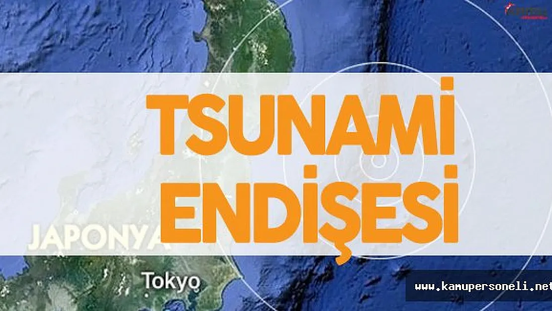 Japonya'da Deprem Sonrası Tsunami Endişesi