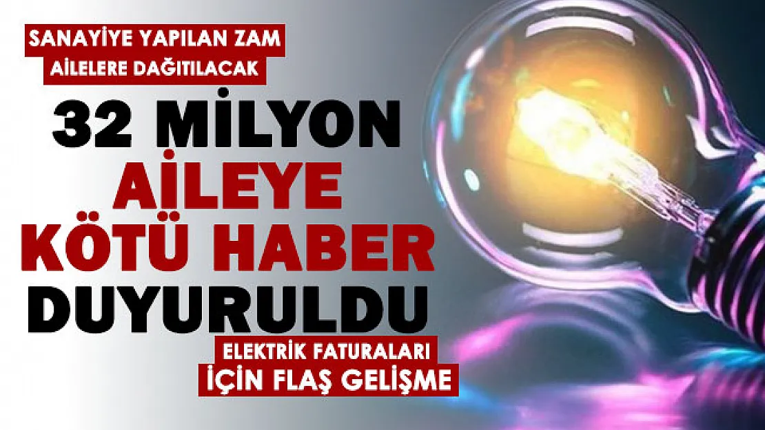 Kademeli elektrik tarifesinde fatura vatandaşa kesildi! 32 milyon aileye kötü haber: Sanayi için yapılan zam ev faturalarına yansıtılacak