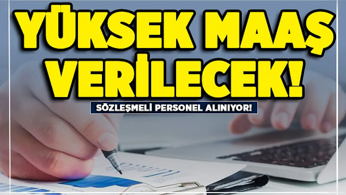 Kalkınma Ajansı yüksek maaşla sözleşmeli personel alıyor! İşte başvuru tarihleri