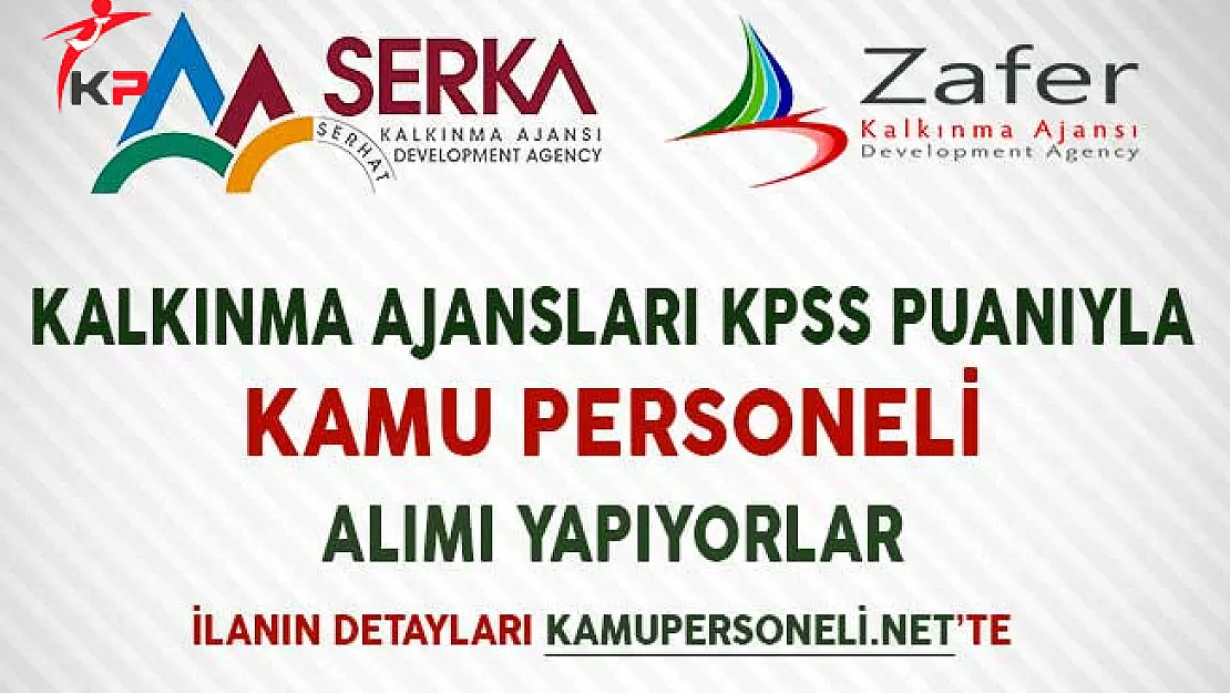 Kalkınma Ajansları KPSS Puanıyla Kamu Personeli Alımı Yapıyor