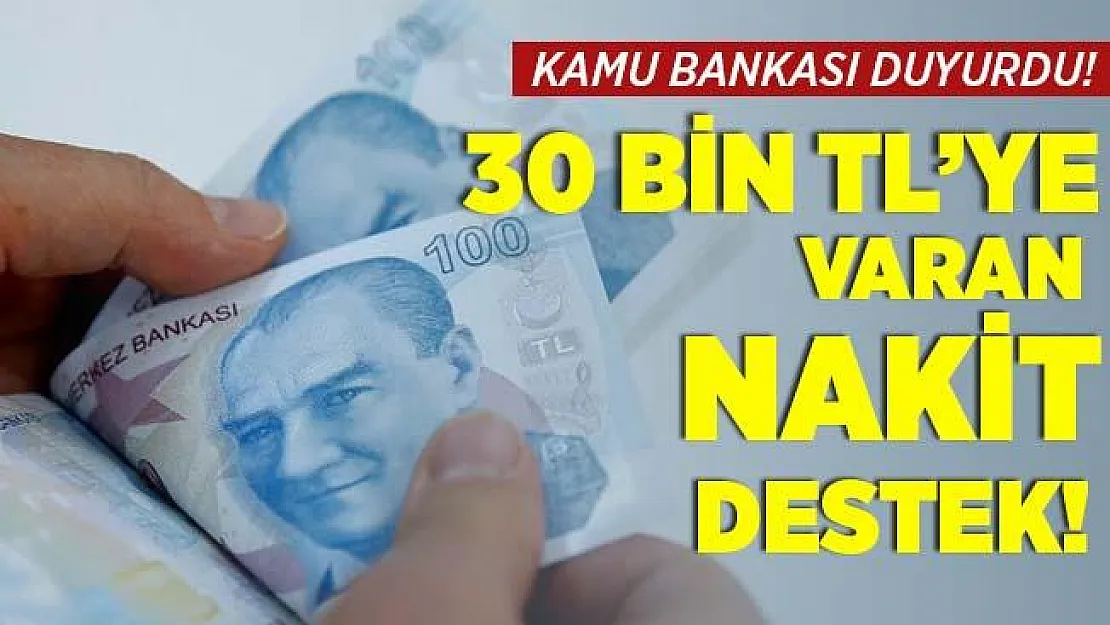 Kamu bankasından yüzleri güldüren açıklama! İhtiyacı olanlara 30 bin TL'ye kadar nakit destek! 6 ay geri ödeme yok!