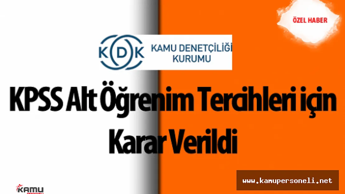 Kamu Denetciliği Kurumu KPSS'de Alt Öğrenimden Tercih İçin Kararını Verdi