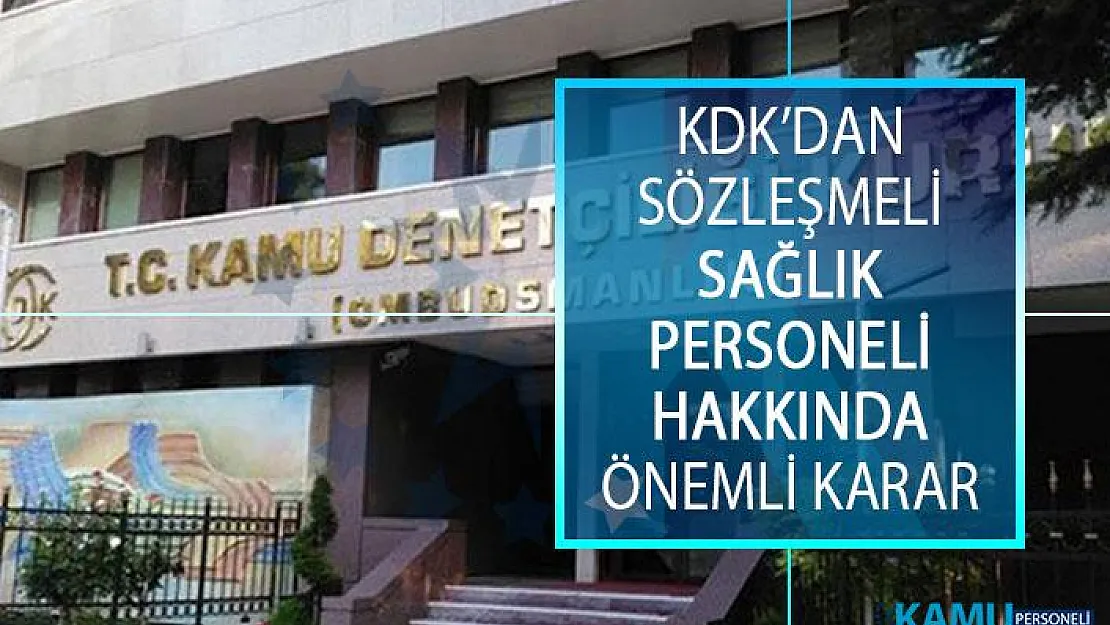 Kamu Denetçiliği Kurumundan (KDK) Sözleşmeli Sağlık Personellerini İlgilendiren Önemli Karar!