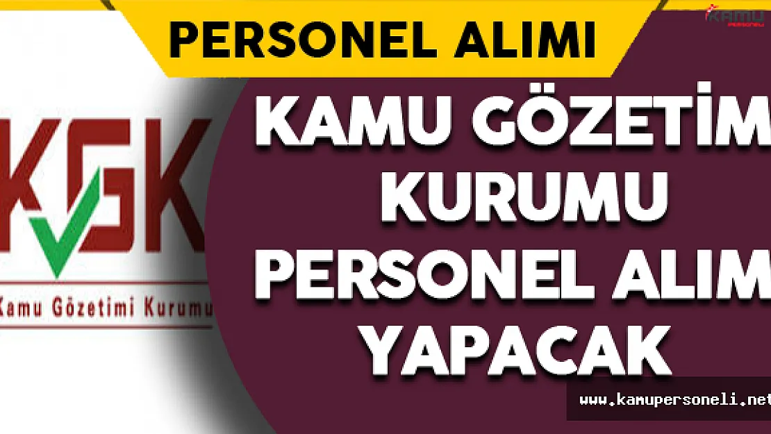 Kamu Gözetimi Kurumu Personel Alacak