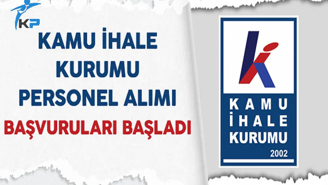 Kamu İhale Kurumu (KİK) Personel Alımı Başvuruları Başladı