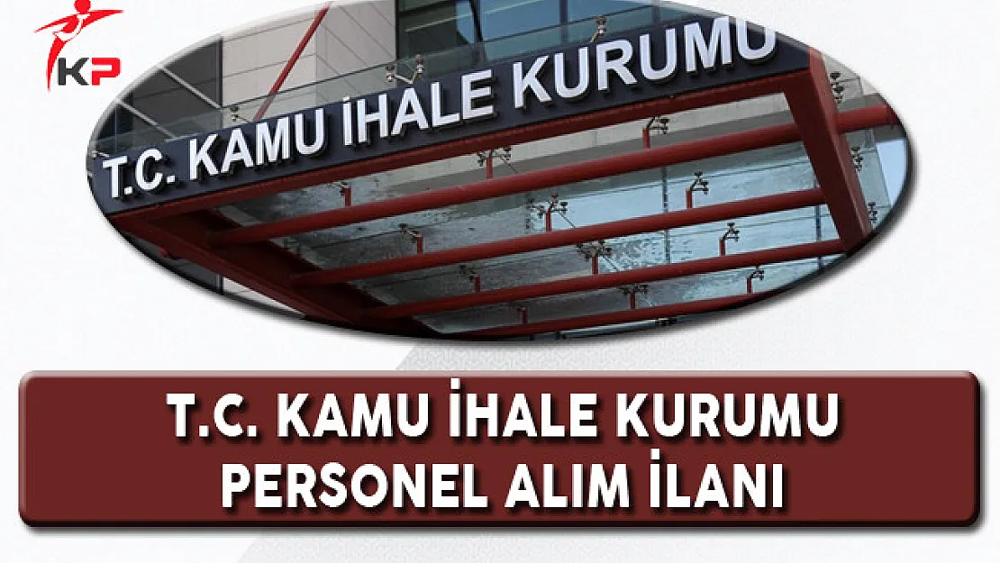 Kamu İhale Kurumu Personel Alım İlanı
