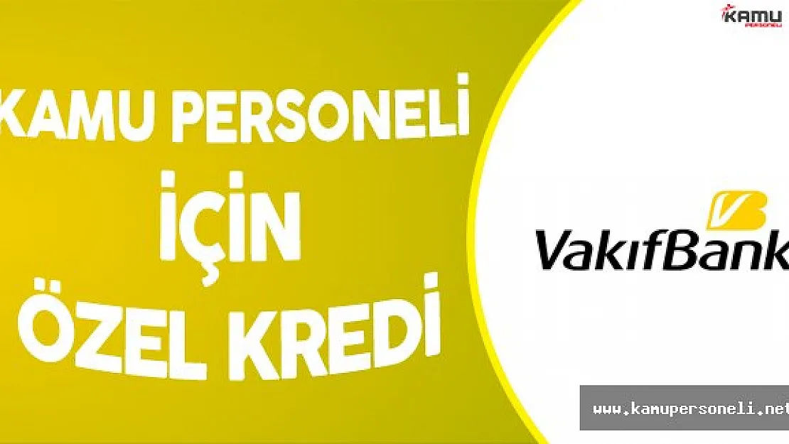 Kamu Personeli ve Bankacılar İçin Özel Kredi