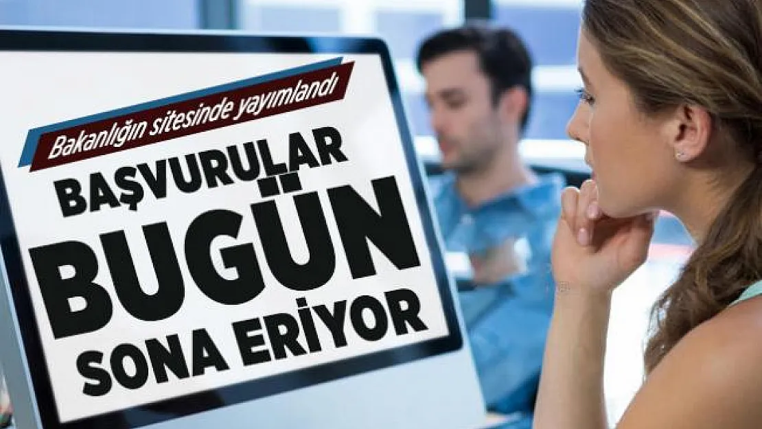 Kamu personeli ve memur olmak isteyenler dikkat! 5 Kamu kurumu personel alımı başvuruları bugün sona eriyor