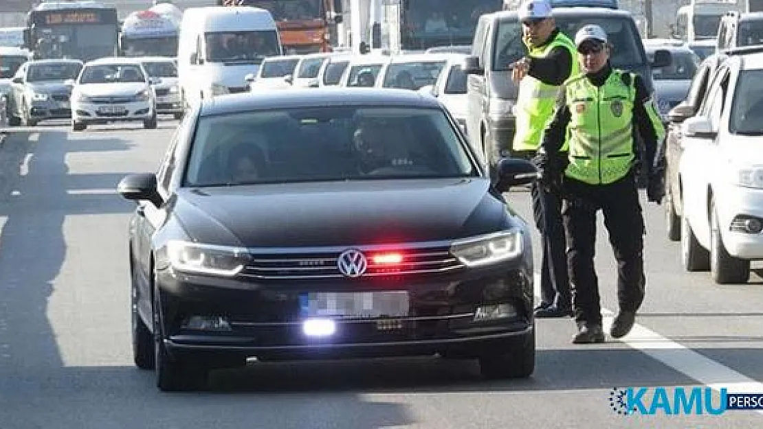 Kamuda çakara son! Üst Düzey Yöneticiler, Genel Müdür, Daire Başkanı kullanımındaki araçlarda çakar yasağı